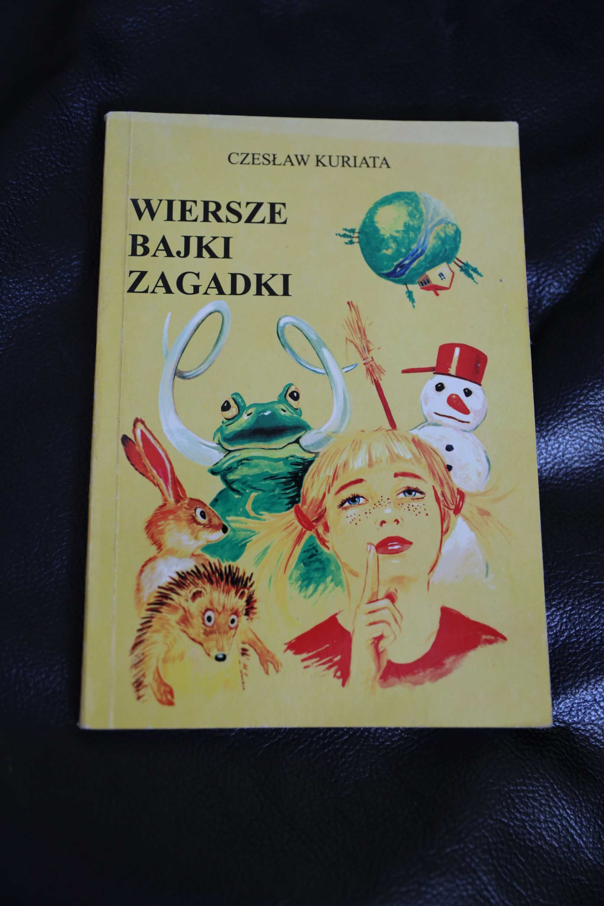 Wiersze, bajki zagadki Czesław Kuriata