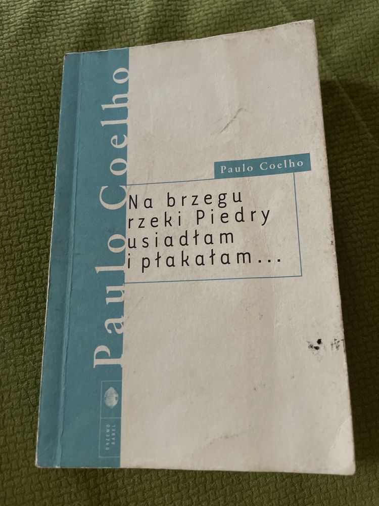 Paulo Coelho Na brzegu rzeki Piedry usiadłam i płakałam…  1997