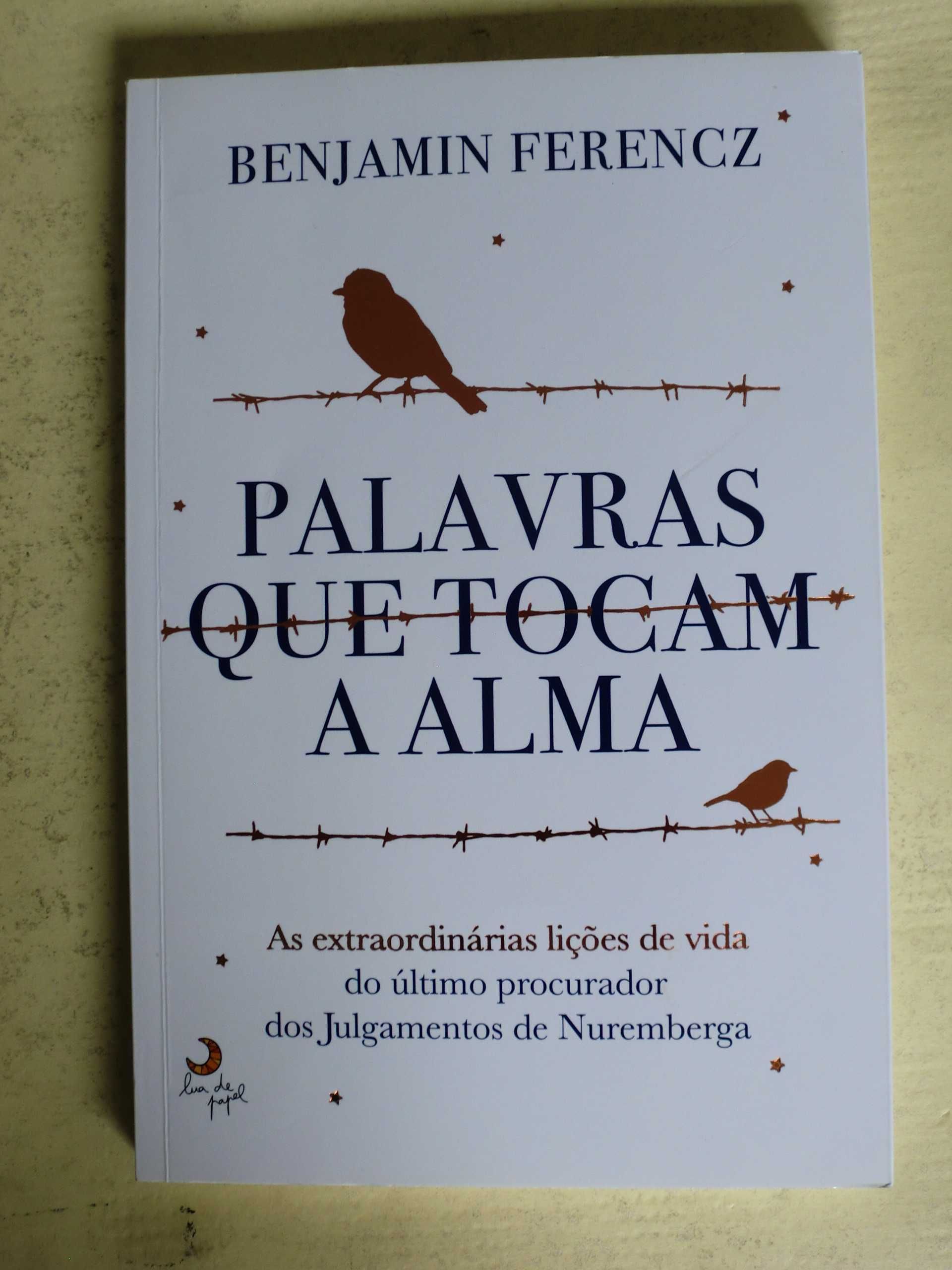 Palavras que tocam a Alma
de Benjamin Ferencz