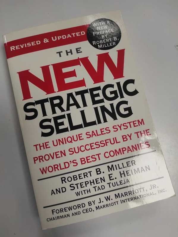 The New Strategic Selling - Robert B. Miller, Stephen E. Heiman