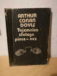 Arthur Conan Doyle "Tajemnica złotego pince nez"