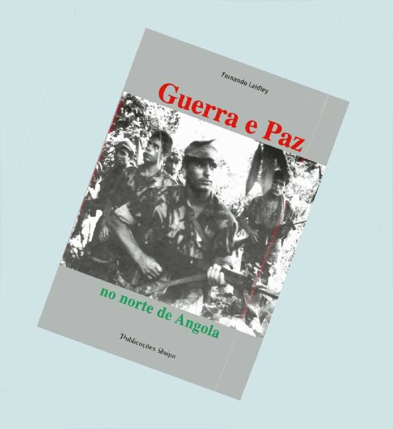 Guerra e Paz no Norte de Angola.