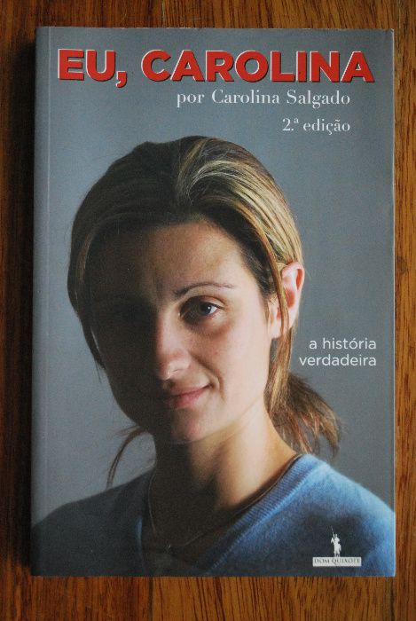 Eu Carolina (A História Verdadeira) de Carolina Salgado