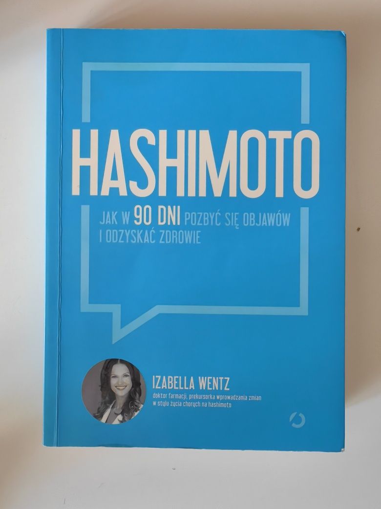 Hashimoto jak w 90 dni pozbyć się objawów i odzyskać zdrowie.