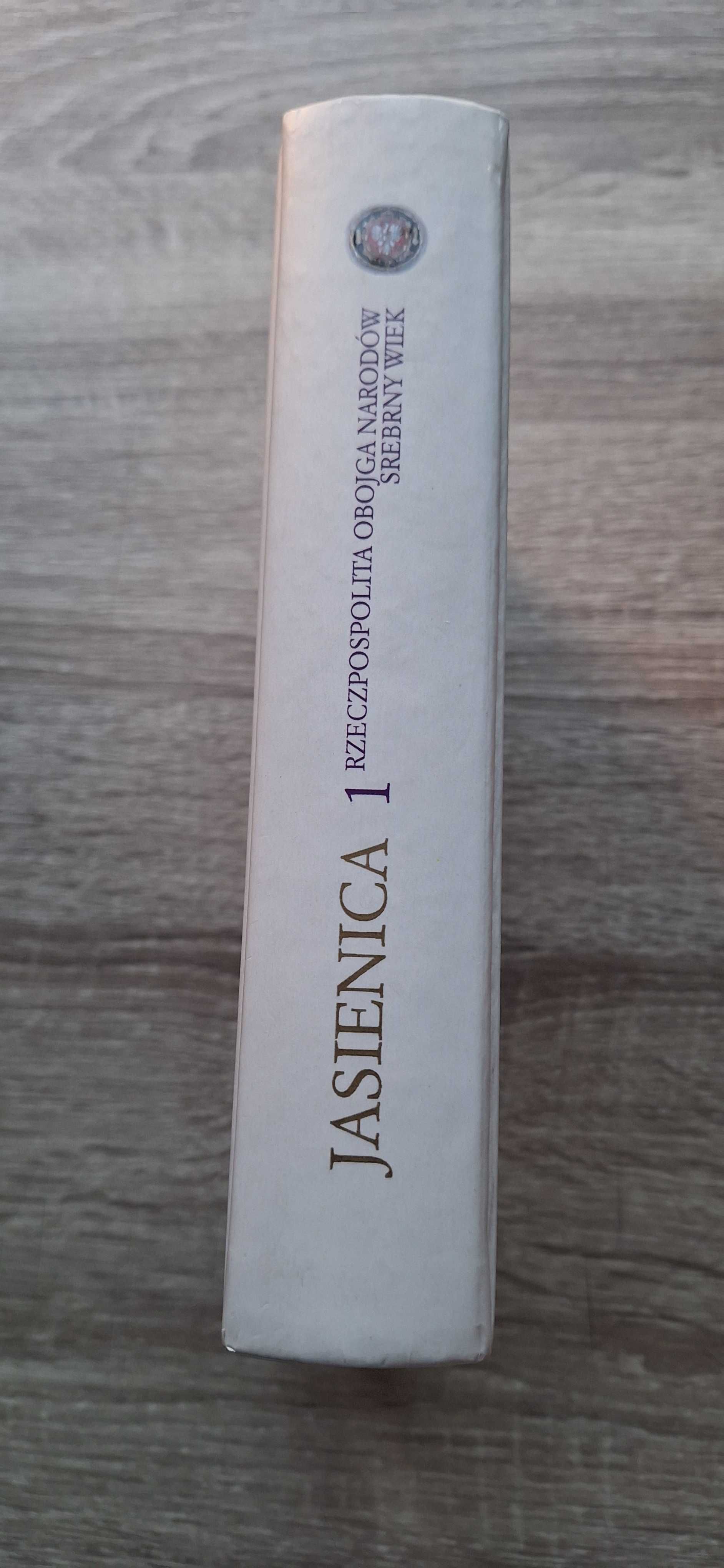 "Rzeczpospolita Obojga Narodów - Srebrny Wiek" Paweł Jasienica