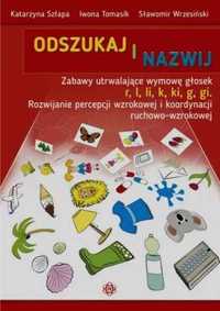 Odszukaj i nazwij. Głoski r, l, li, k, ki, g, gi - Katarzyna Szłapa,