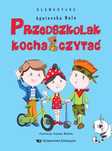 Przedszkolak Kocha Czytać. Elementarz  Agnieszka Bala