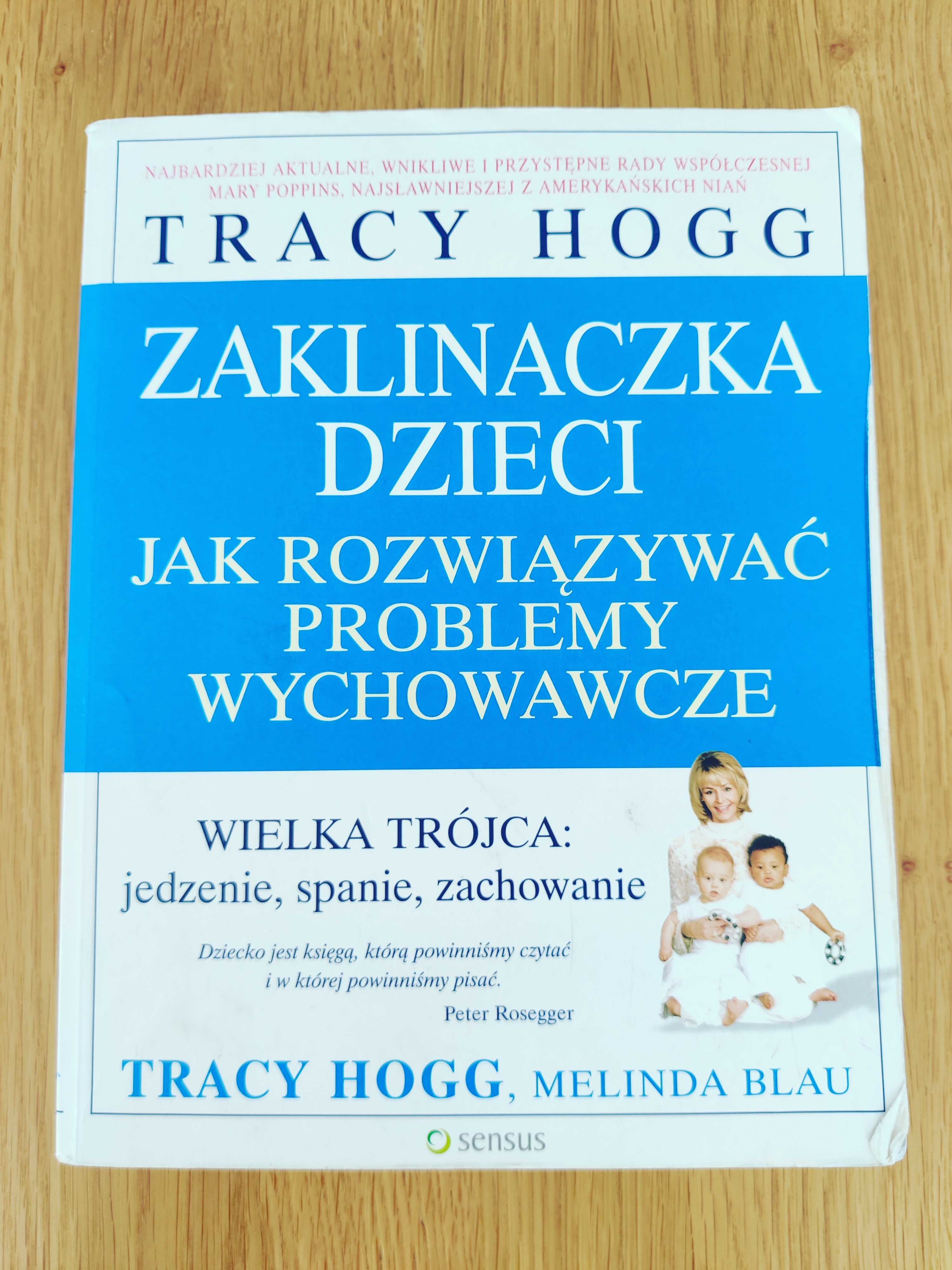 Zaklinaczka dzieci. Jak rozwiązywać problemy wychowawcze