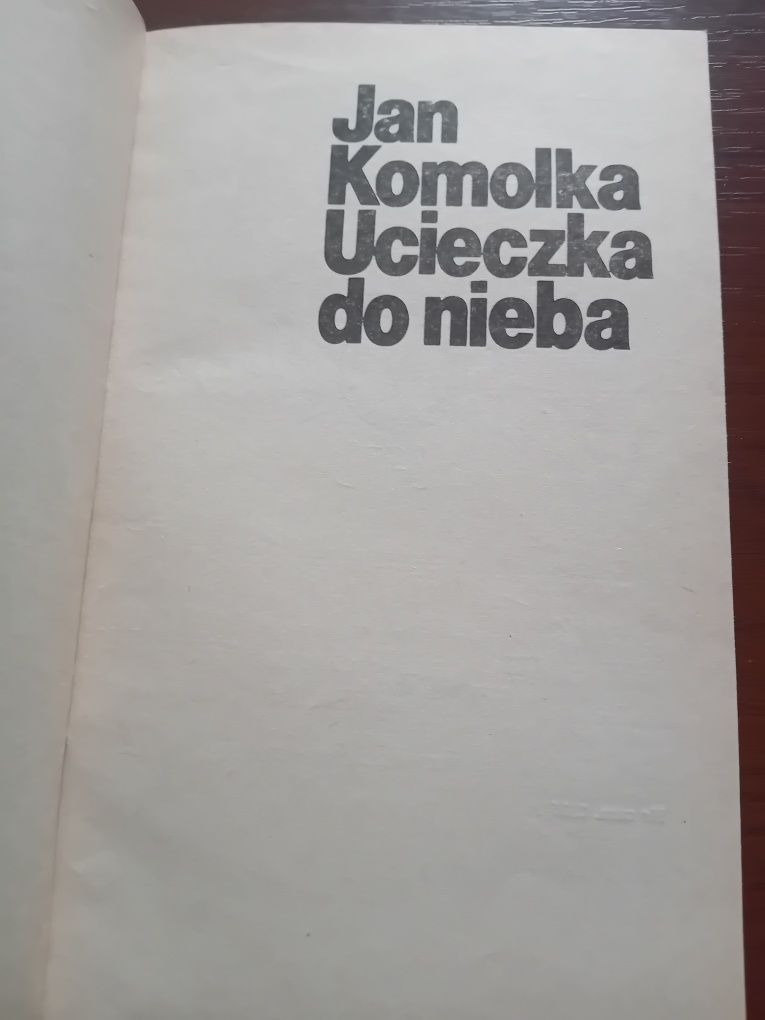 Jan Komolka Ucieczka do nieba