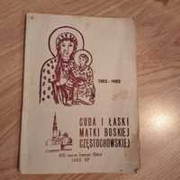 Cuda i Łaski Matki Boskiej Częstochowskiej 1982roku