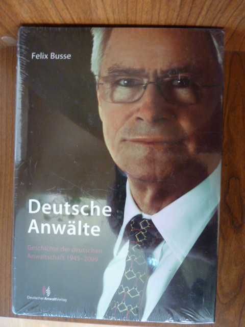 Busse - Die Geschichte der deutschen Anwaltschaft