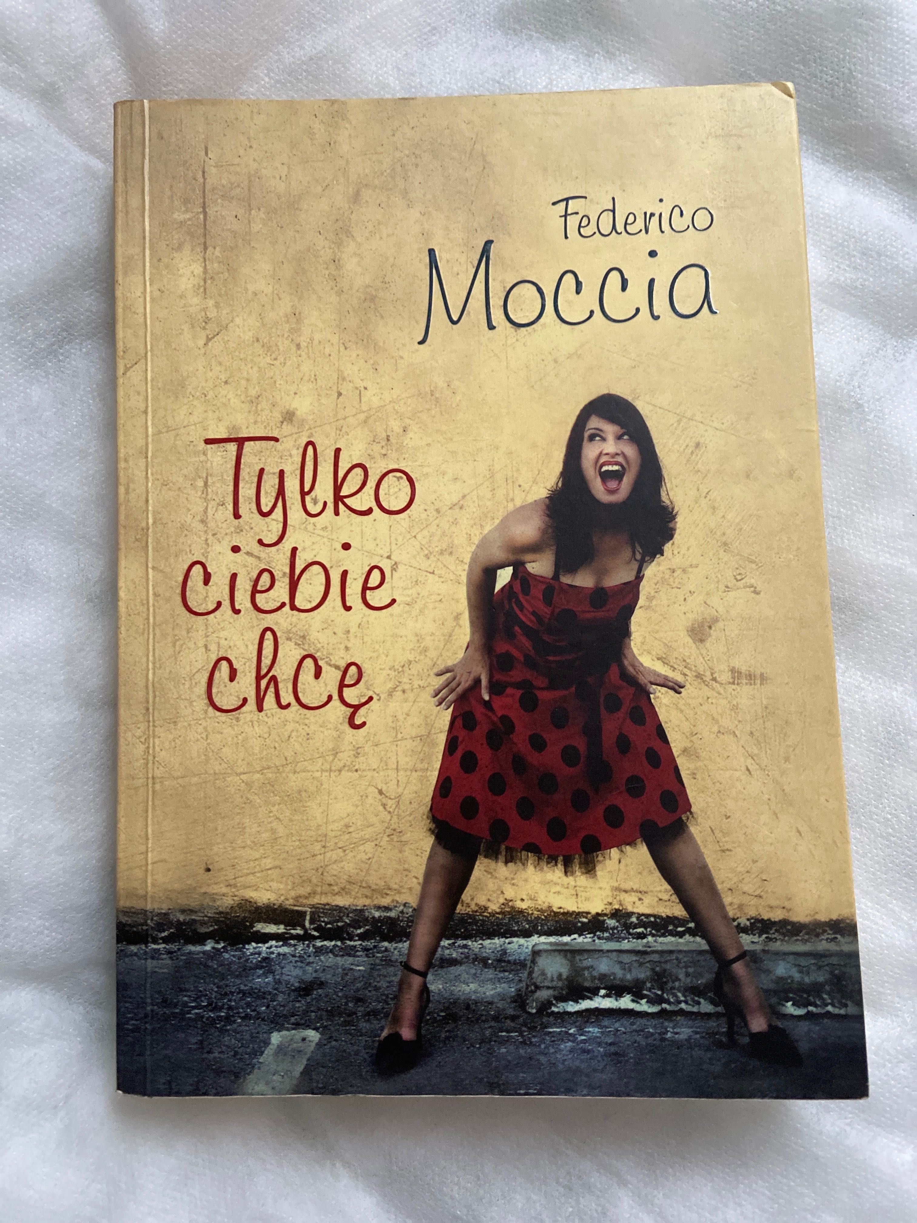 Książka „Tylko ciebie chcę” Federico Moccia