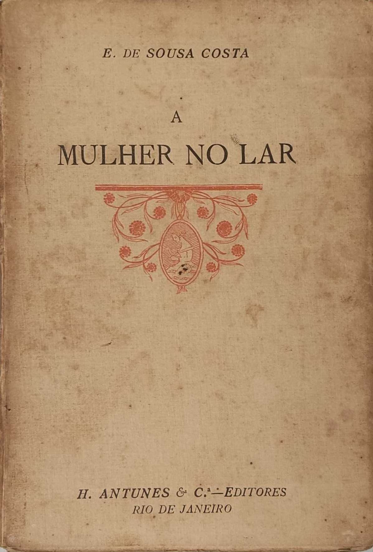 Livro - E. De Sousa Costa - Mulher No Lar