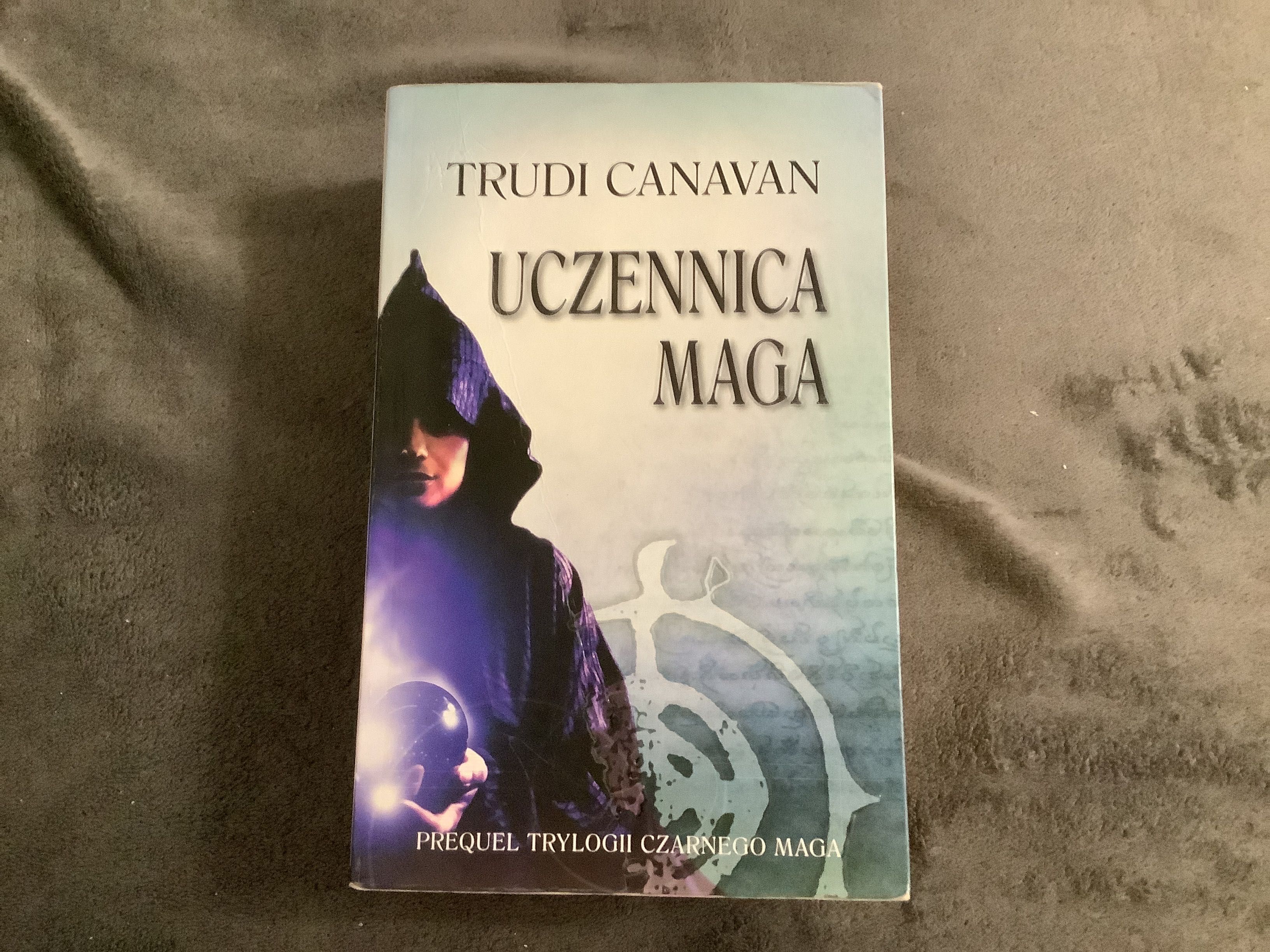 Trylogia Czarnego maga wraz z prequelem Trudi Canavan