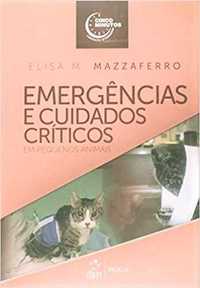 Emergências e Cuidados Críticos em Pequenos Animais