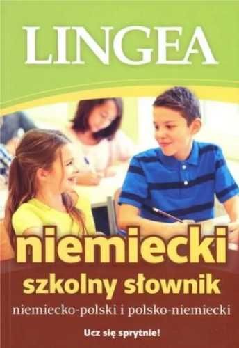 Szkolny słownik niem - pol, pol - niem Lingea - praca zbiorowa