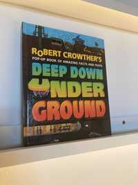 Robert Crowther pop-up book Deep Down Underground
