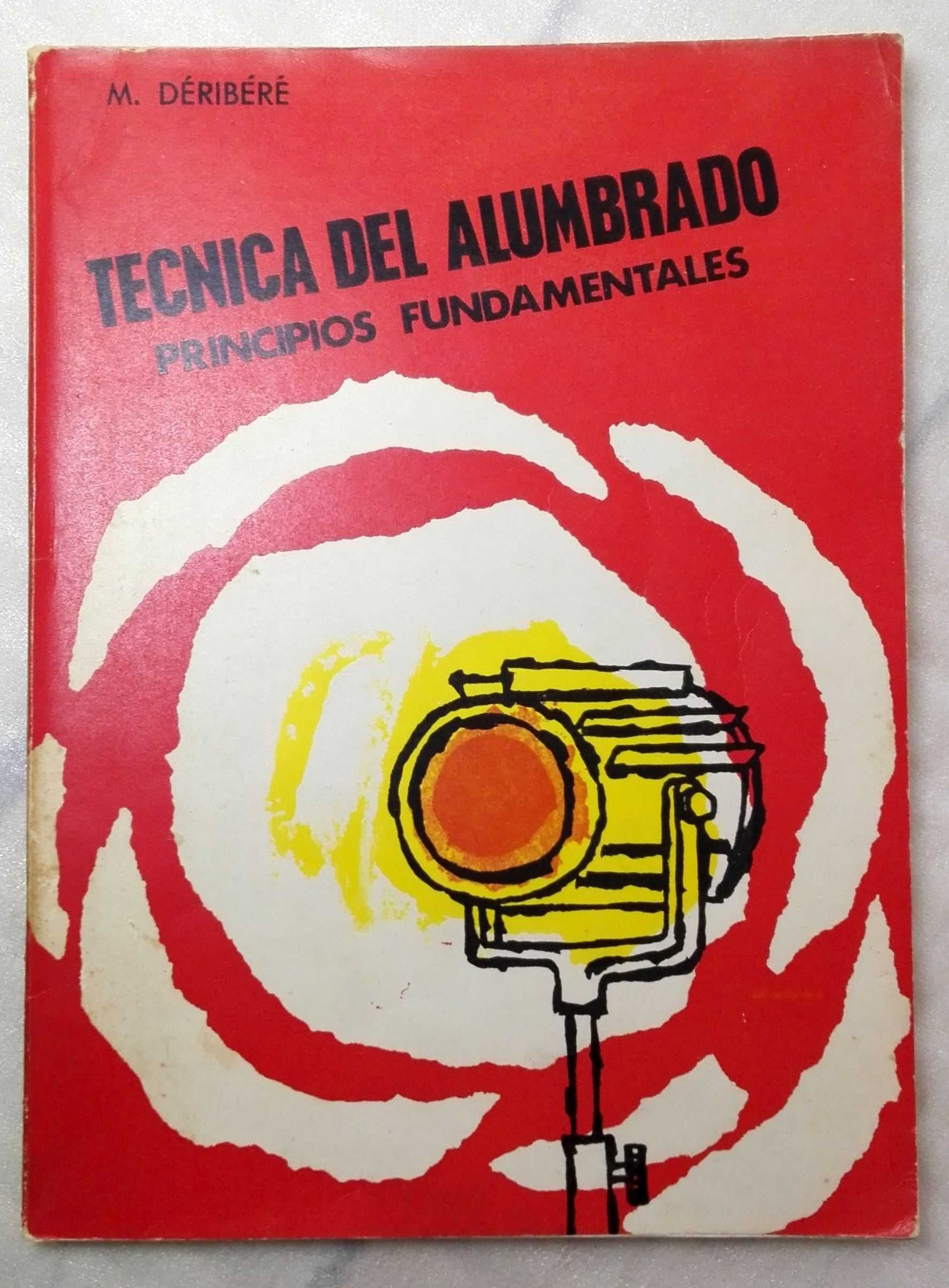 Livro Tecnica del Alumbrado – Principios Fundamentales