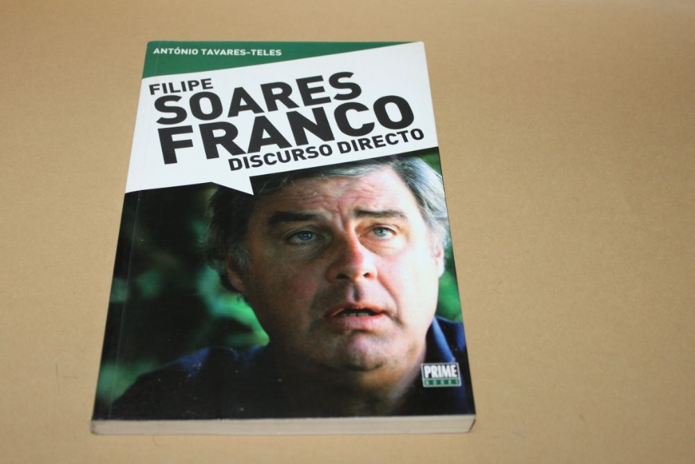 Filipe Soares Franco - Discurso Directo// António Tavares-Teles e...