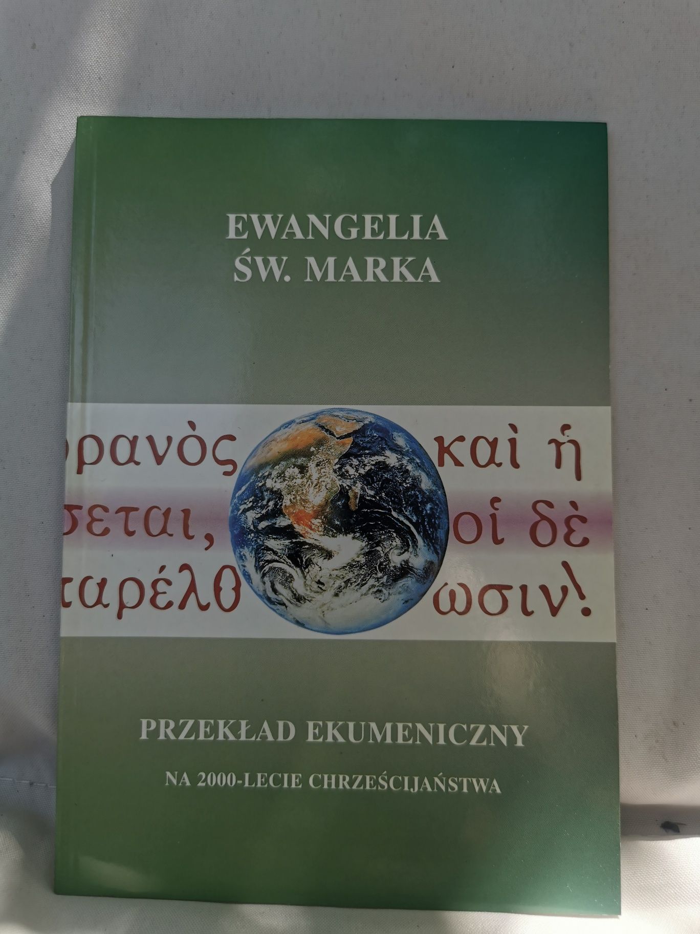 Ewangelia Św. Marka przekład ekumeniczny na 2000-lecie chrześcijaństwa