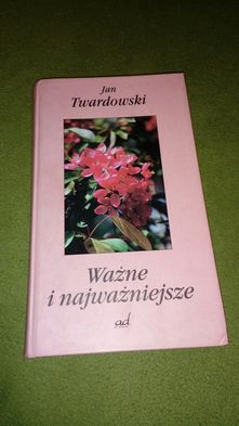 Ważne i najważniejsze. Ks. Jan Twardowski