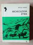 Archeologia żywa  Witold Hensel