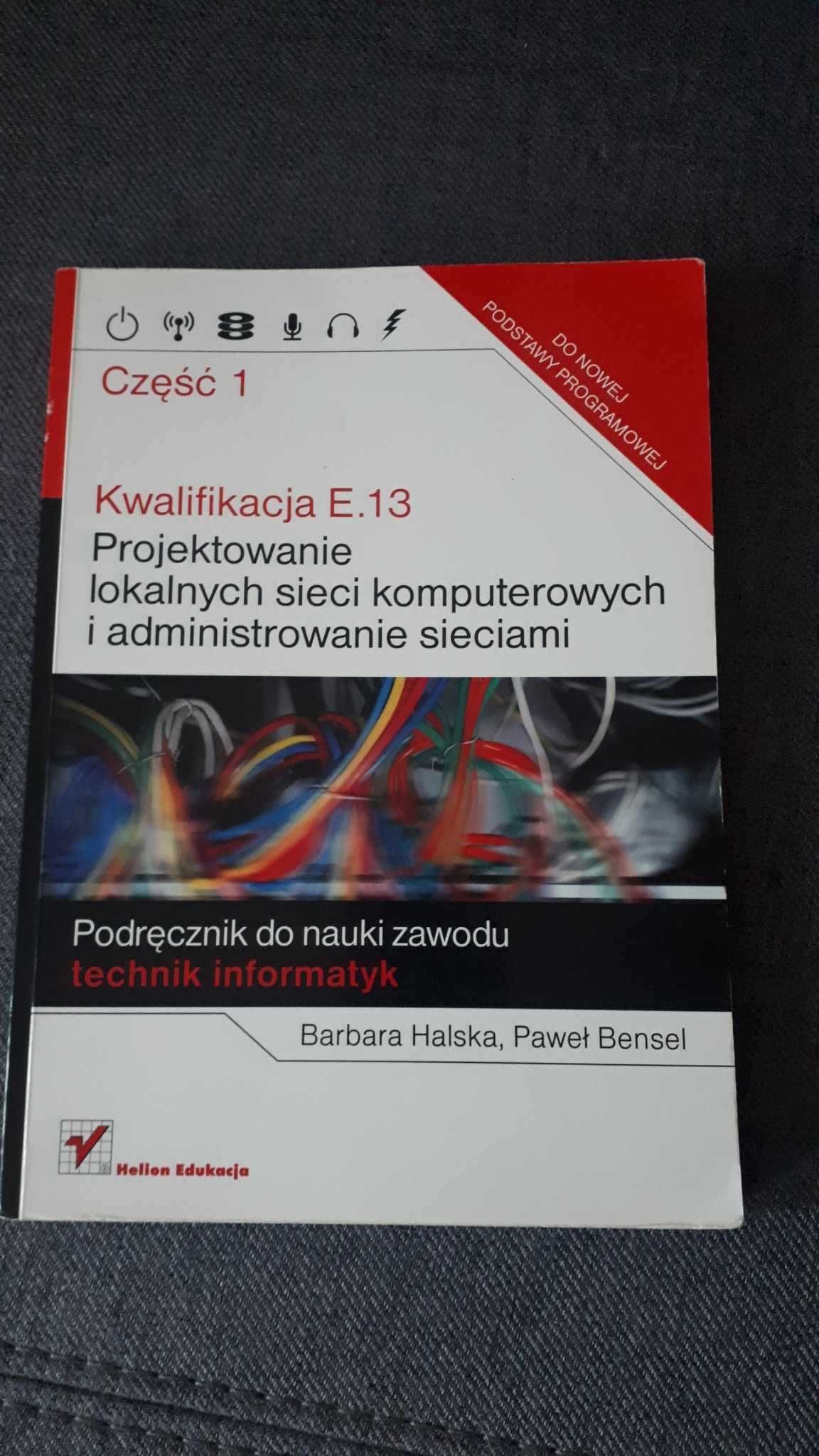 Kwalifikacja E.13. Projektowanie lokalnych sieci komputerowych