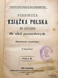 Pierwsza książka polska do czytania dla szkół przemysłowych 1909 rok