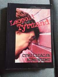 "Cywilizacja komunizmu" Leopold Tyrmand