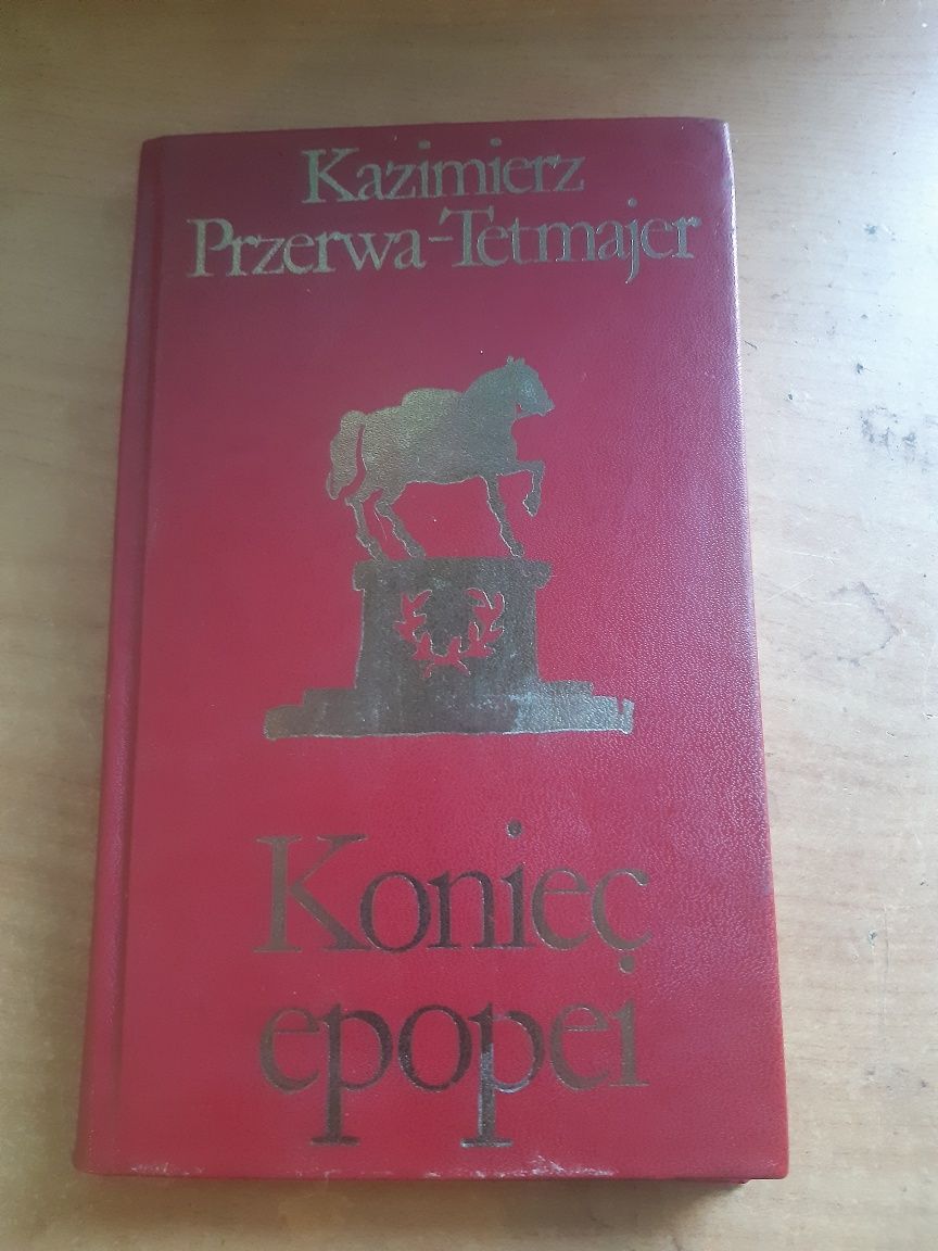 "Koniec epopei" Kazimierz Przerwa - Tetmajer 2 tomy - 1976r