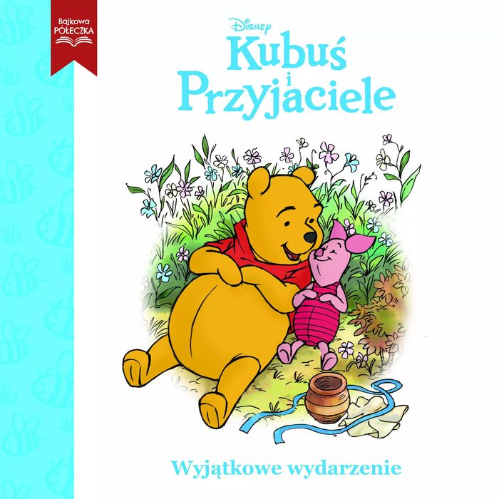 Wyjątkowe wydarzenie. Disney Kubuś i Przyjaciele. Olesiejuk Sp. z o.o.