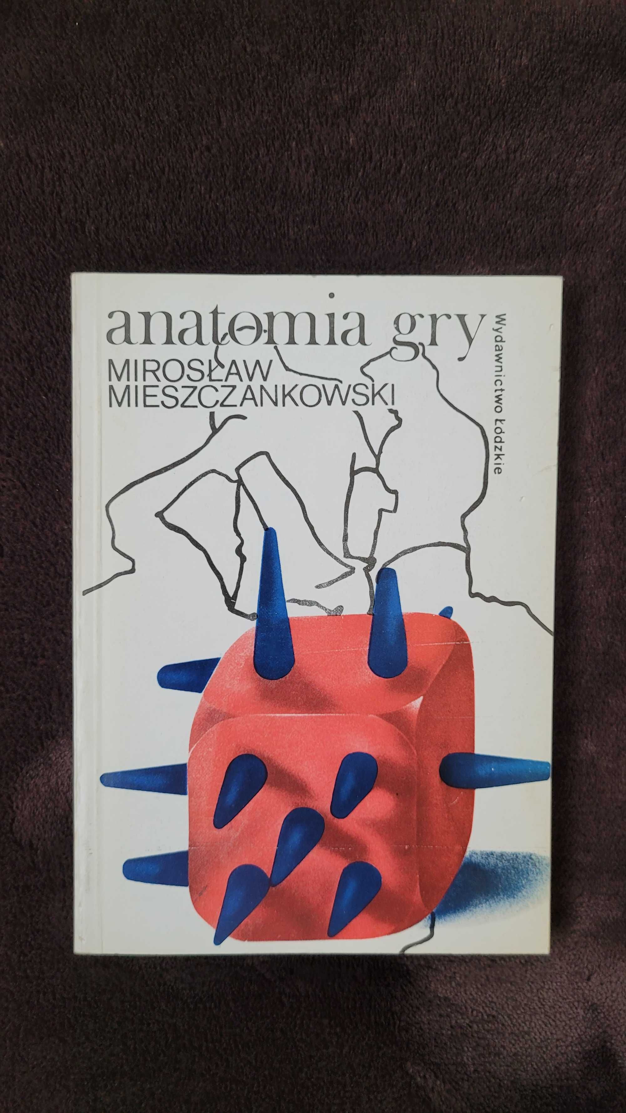 Książka: "Anatomia gry", Mirosław Mieszczankowski