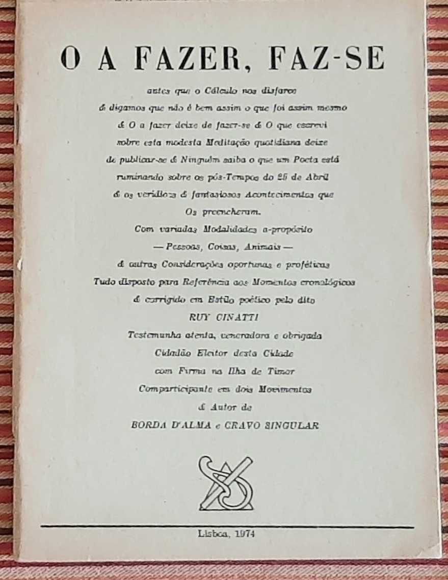 Ruy Cinatti:  O a fazer, faz-se / 1976 raro