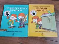 Książki ' Kto zabrał okulary' 'Kto wszedł w butach do środka'