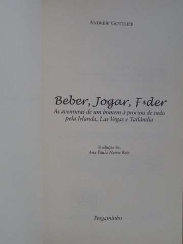 Beber, Jogar, F*der de Andrew Gottlieb - 1ª Edição