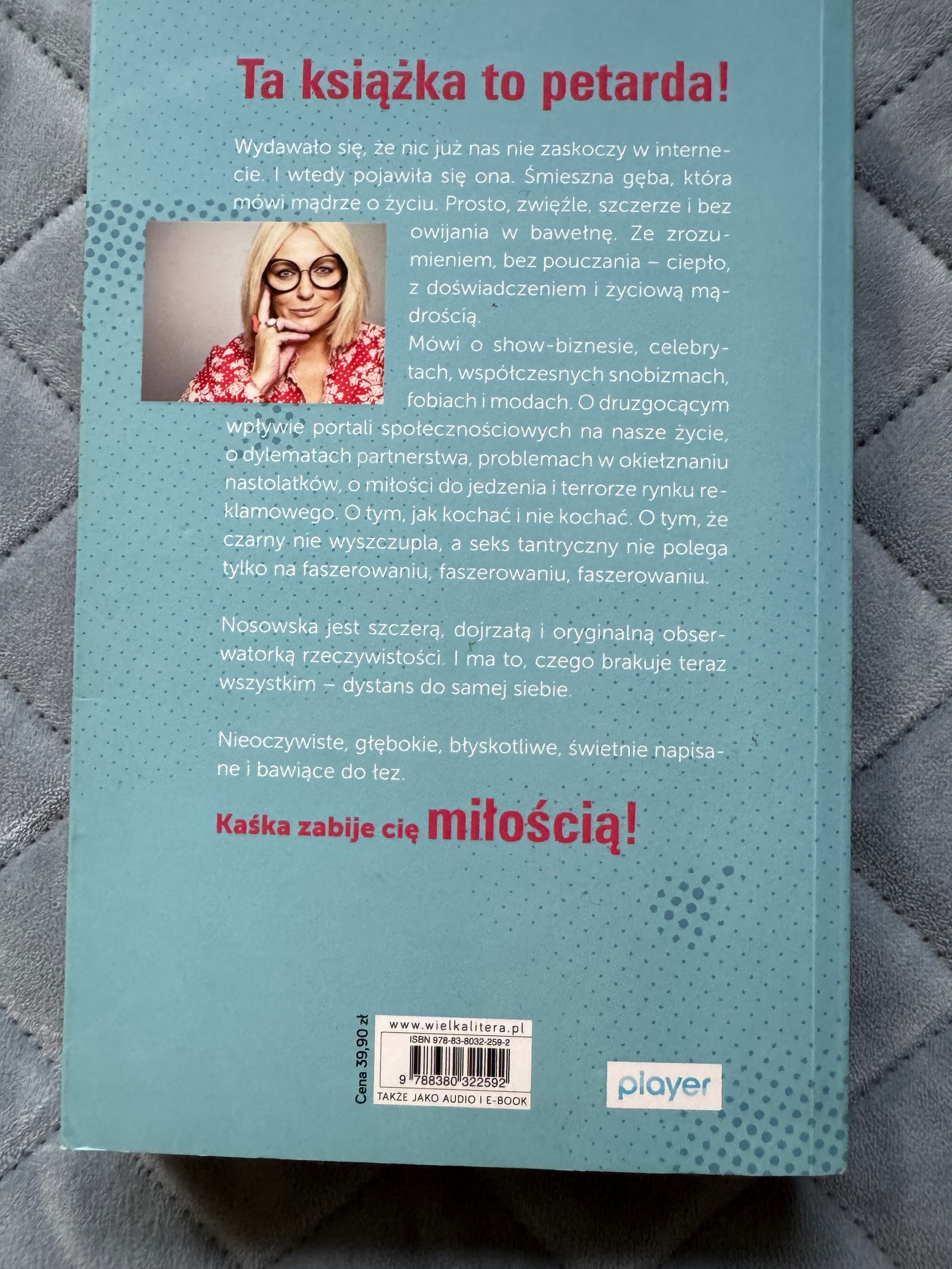 Katarzyna Nosowska A ja żem jej powiedziała felietony