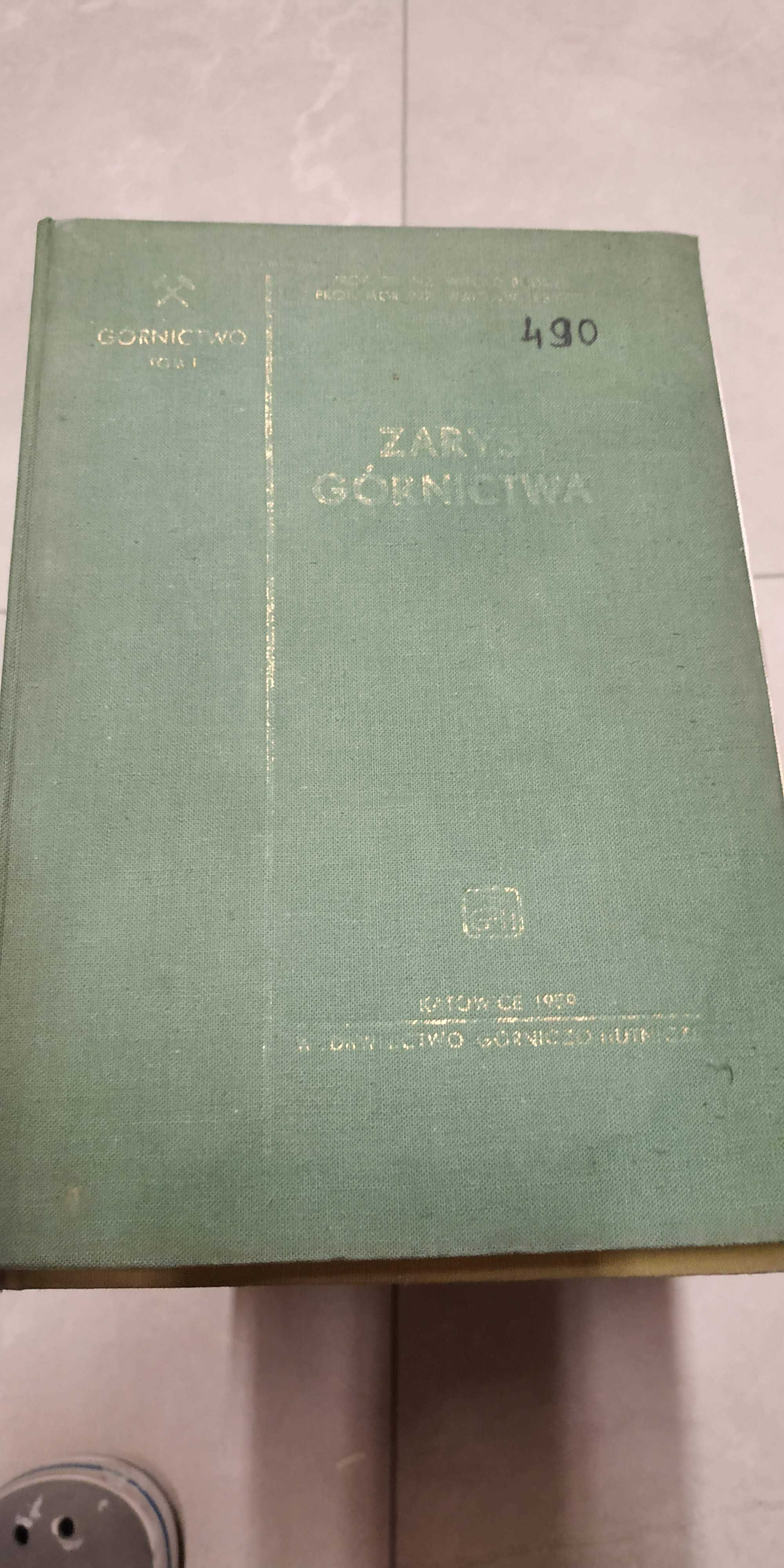 Górnictwo - Tom I - Zarys Górnictwa