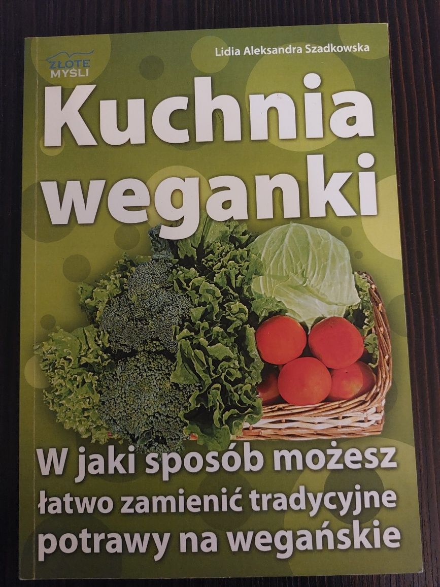 Kuchnia weganki Lidia Aleksandra Szadkowska