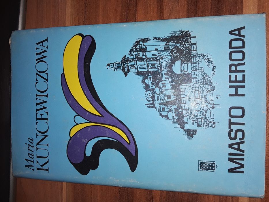 Miasto heroda Kuncewiczowa twarda oprawa