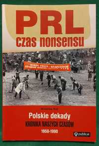 Książka "PRL czas nonsensu" - Wiesław Kot