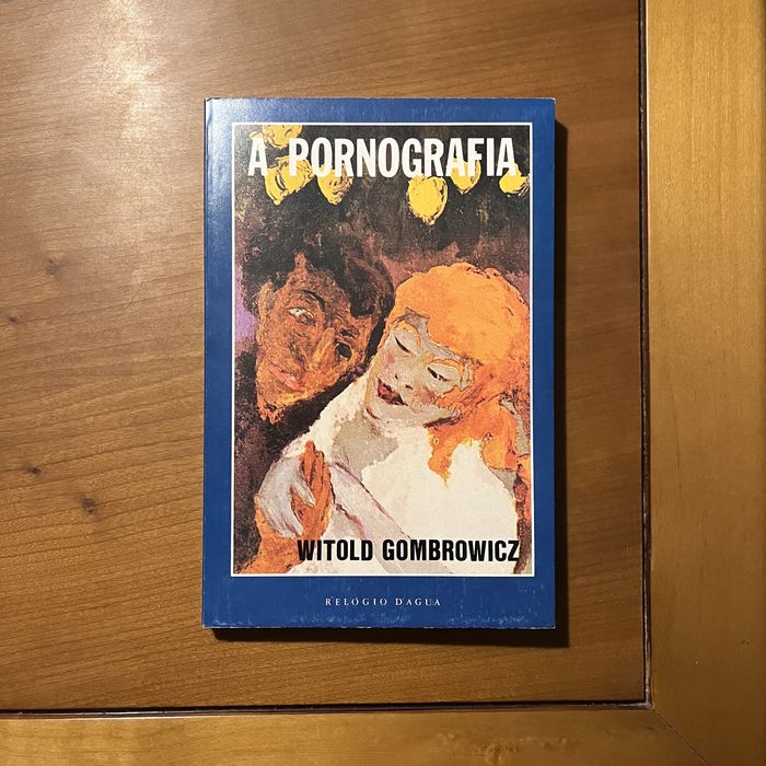 Witold Gombrowicz - A Pornografia