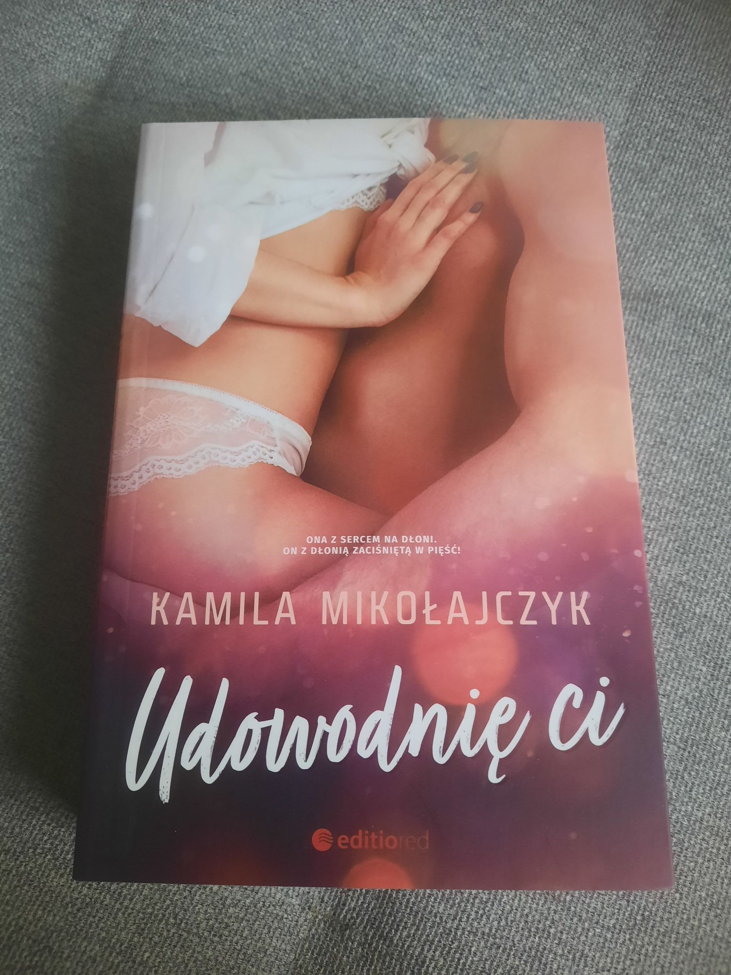 Książka "Udowodnię Ci" Kamila Mikołajczyk