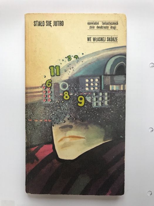 Fantastyka Stało się jutro 22 Dariusz Filar, We własnej skórze [0715]