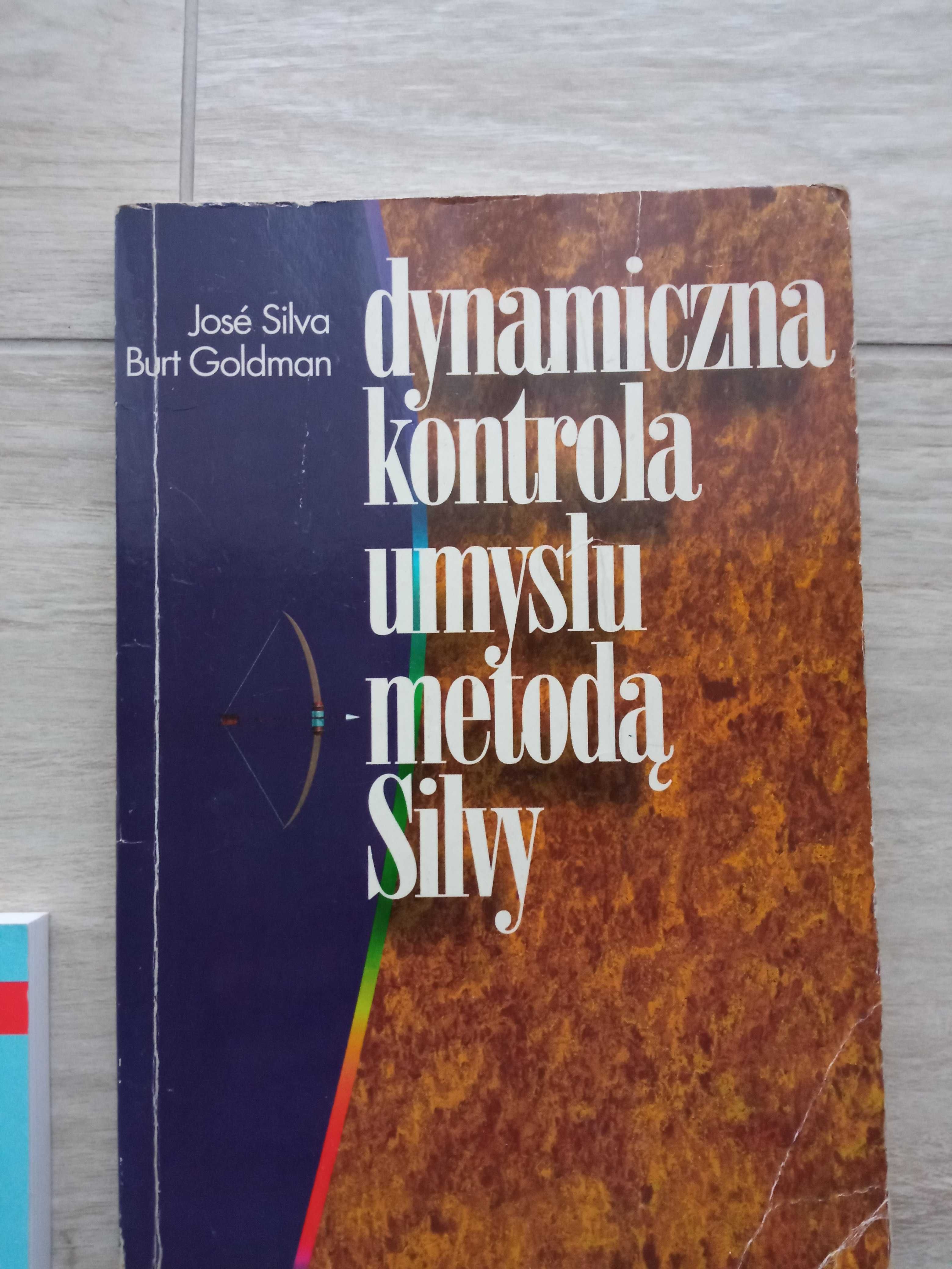 Dynamiczna kontrola umysłu metodą Silvy j.silva Panowanie nad umysłem