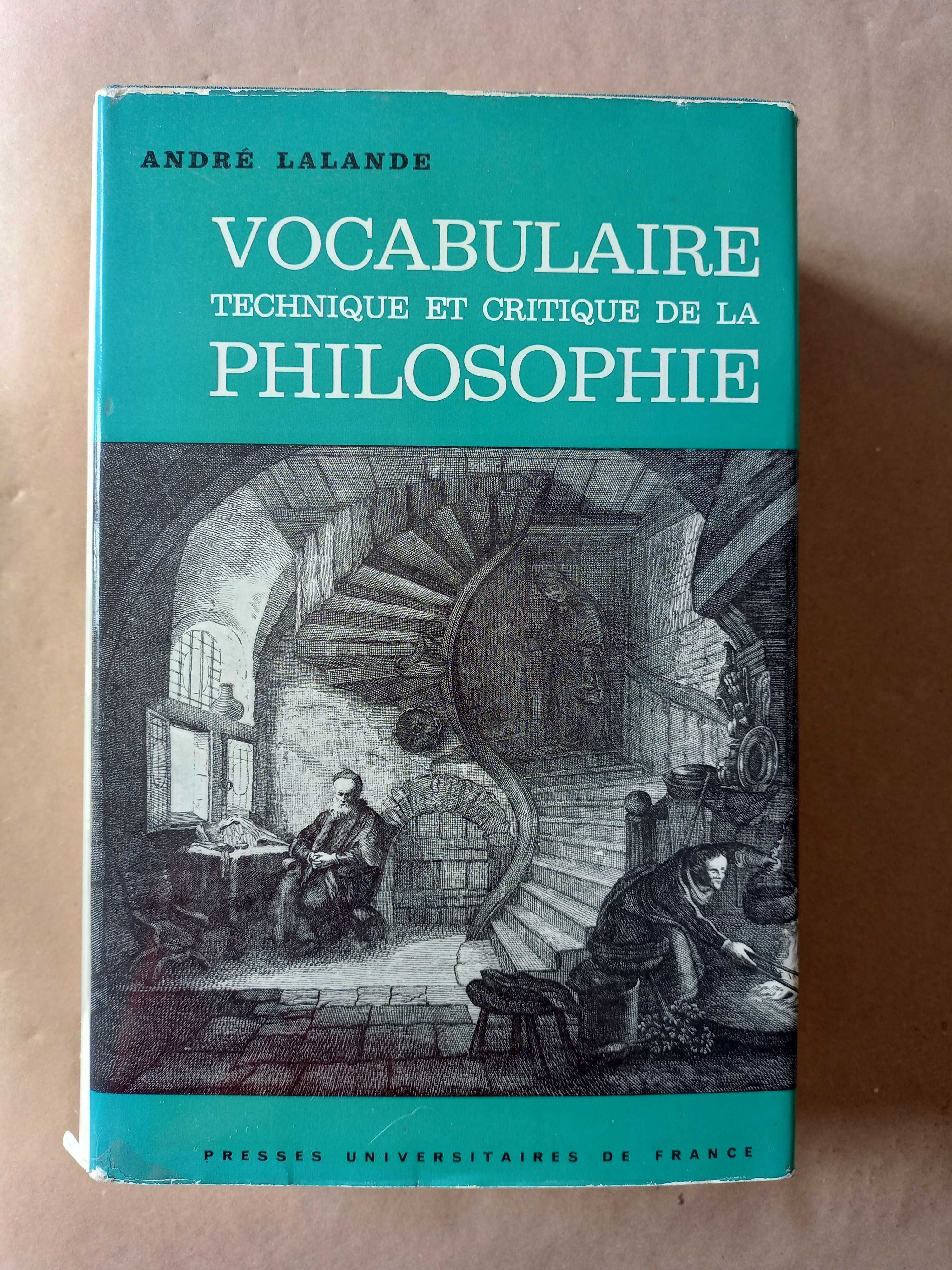 Vocabulaire Technique et Critique de la Philosophie de Andre Lalande