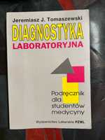 Diagnostyka laboratoryjna (podręcznik dla stud. med.) J.Tomaszewski