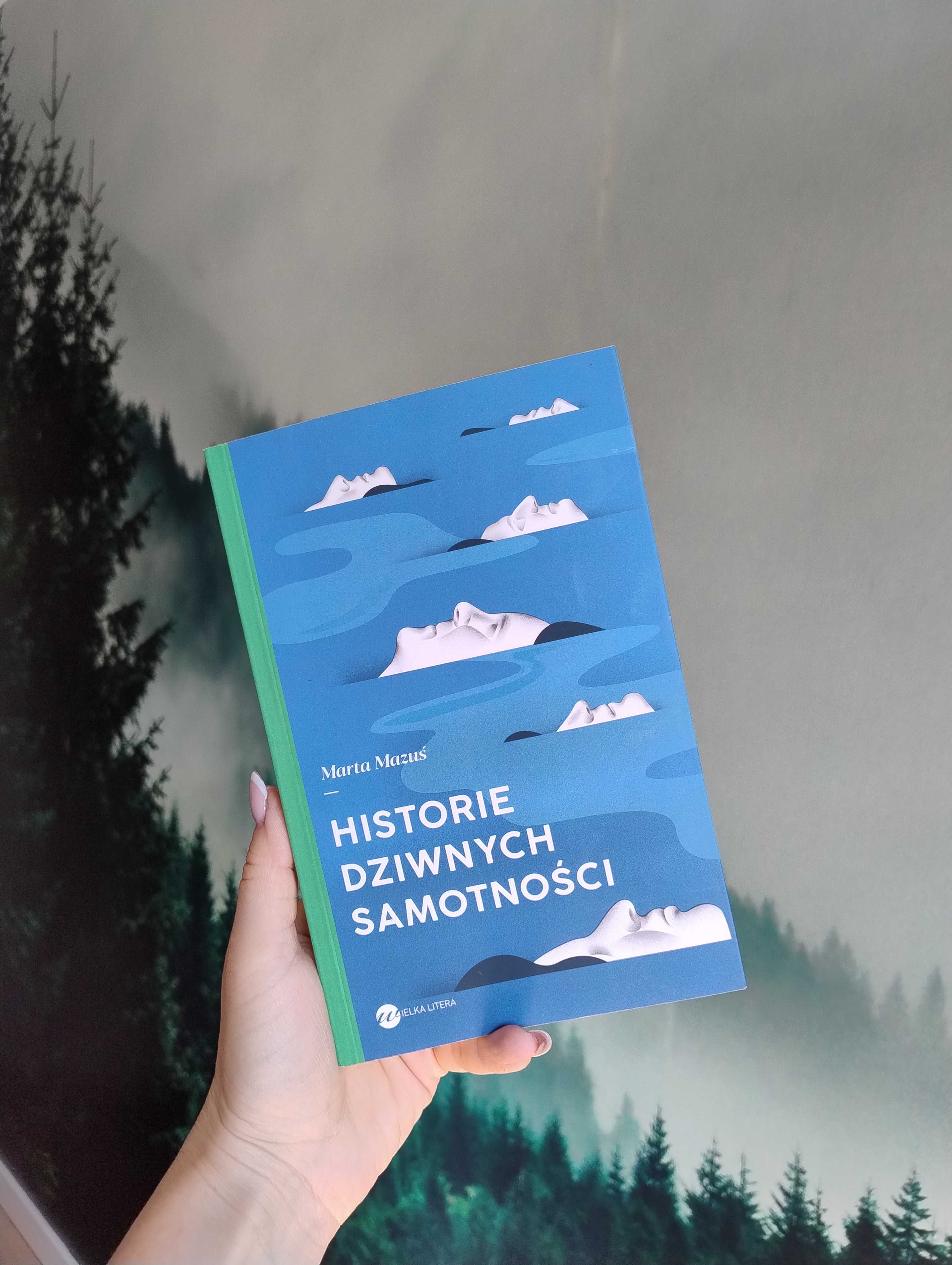 Historie dziwnych samotności - Marta Mazuś