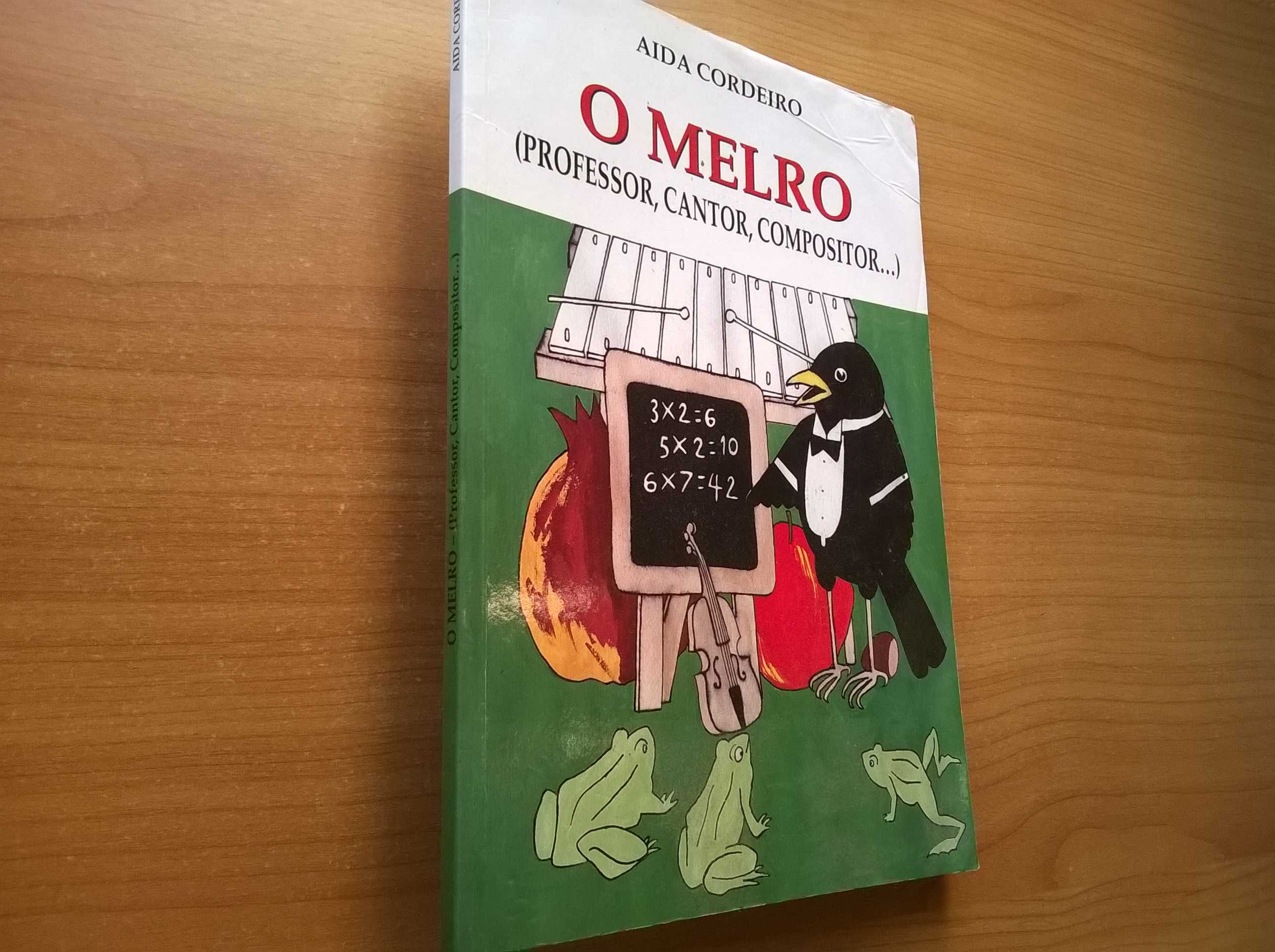 O Melro (Professor, Cantor, Compositor..) - Aida Cordeiro