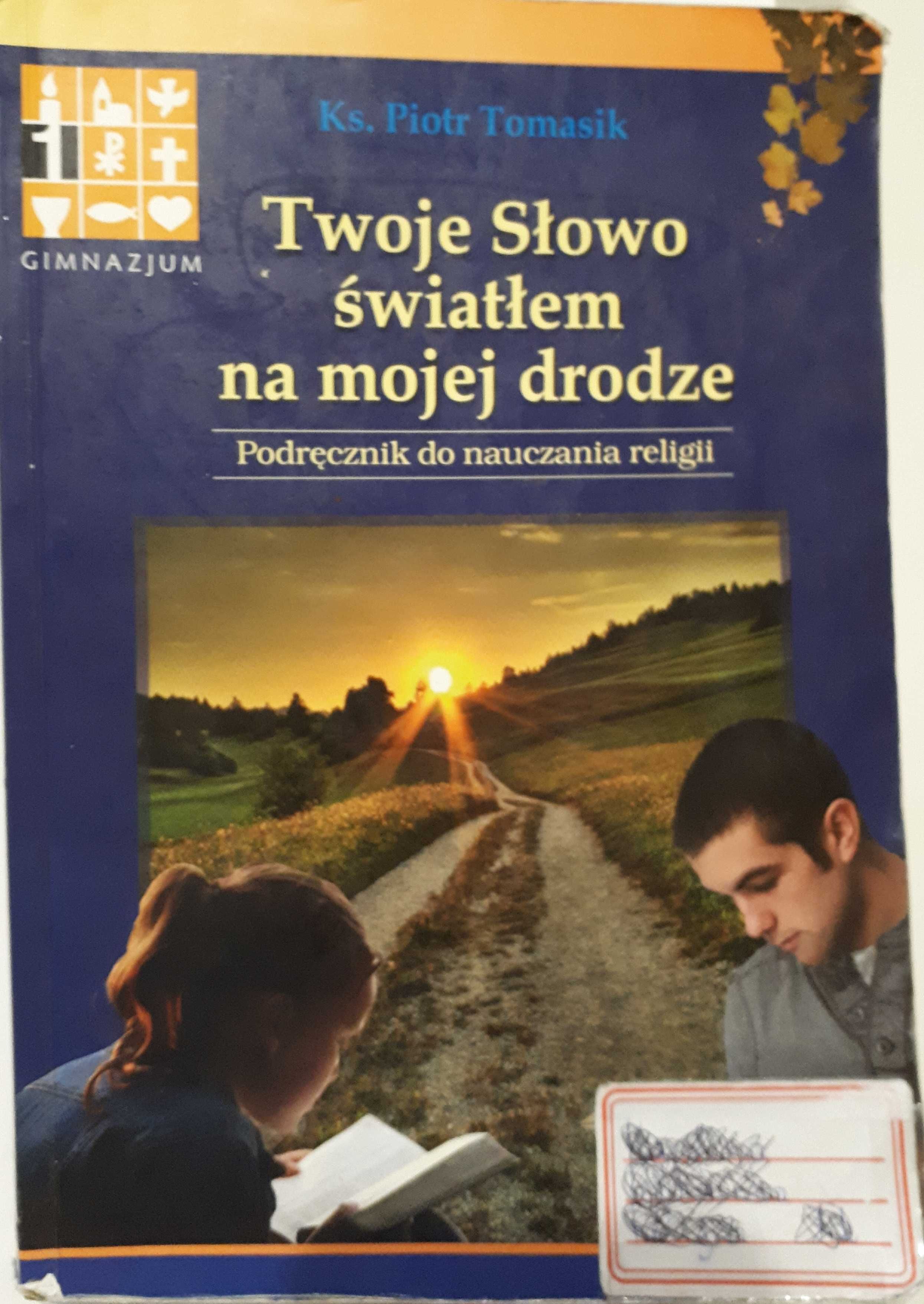 Religia. SP klasa 7. "Twoje słowo światłem na mojej drodze".