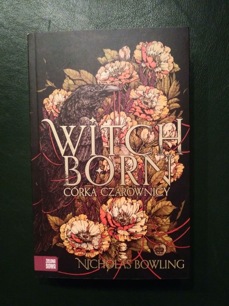 "Witchborn- córka czarownicy" Nicholas Bowling